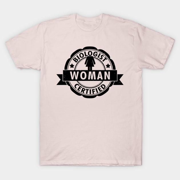 Funny 100% Women Slogan For Her Funny Women Anti Woke Meme T-Shirt by BoggsNicolas